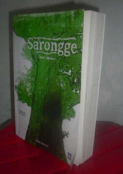 Novel ‘Sarongge’ karya Tosca Santosa, diterbitkan penerbit Dian Rakyat”, Foto: Ons Untoro