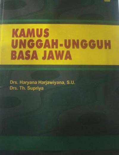 Kamus Unggah-Ungguh Basa Jawa, foto: Suwandi Tembi