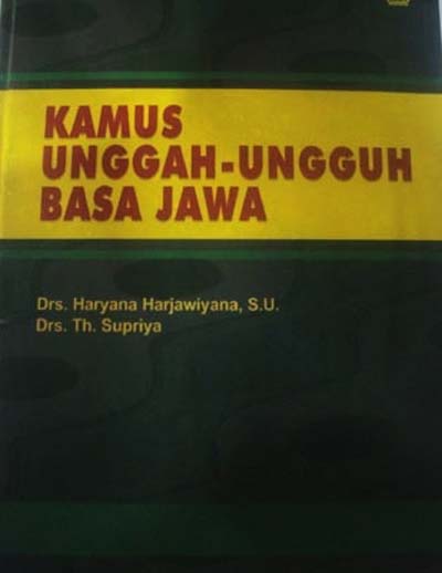 Kamus Unggah-Ungguh Basa Jawa, foto: Suwandi Tembi